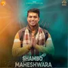 Shambo Maheshwara (feat. Akash Kumbhar)